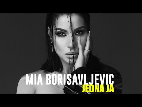 MIA BORISAVLJEVIC - JEDNA JA (OFFICIAL VIDEO)