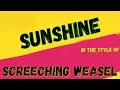 SCREECHING WEASEL - SUNSHINE [KARAOKE VERSION] (INSTRUMENTAL)