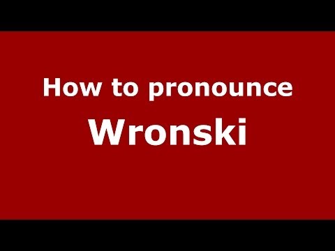 How to pronounce Wronski