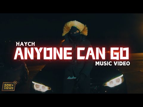 Haych - Anyone can go (Music Video)