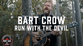 Bart Crow - Run With The Devil // Live at Post Oak Station