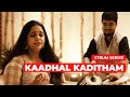 Kaadhal Kaditham A R Rahman Saindhavi Strum Series