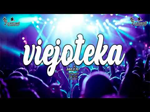 VIEJOTEKA 2022/ Mi burrito/El Moñito Azul  La Sonora Dinamita/Eres mi alma/Dj Santiago🔥🎶