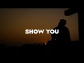 ZIAN - Show You (Lyrics)