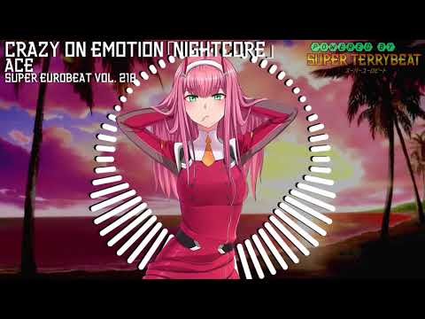「Super EuroNightcore」 Ace - Crazy On Emotion ~ Initial D ~
