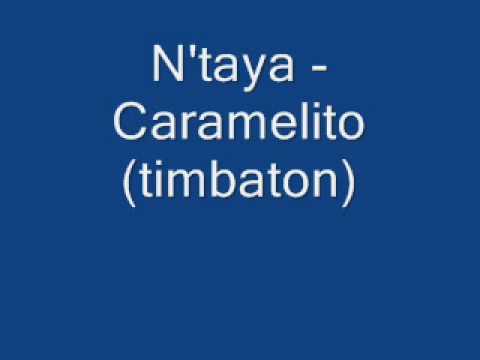 N'taya - Caramelito (timbaton)