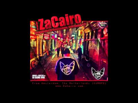 ZaCairo Straight Out Of Amsterdam Still Doing It  FULL MIXTAPE with DL