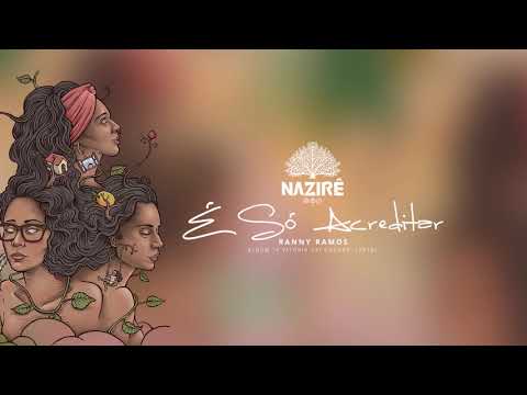 É Só Acreditar - CD A Vitória Vai Chegar - Nazirê