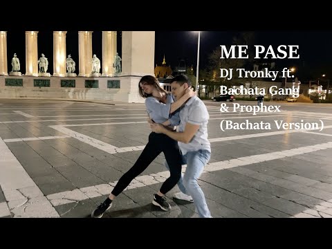 ME PASE - DJ Tronky - Gabor & Simona (Bachata Version)