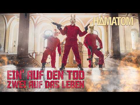 HÄMATOM - Ein` auf den Tod - Zwei auf das Leben (Official Video)
