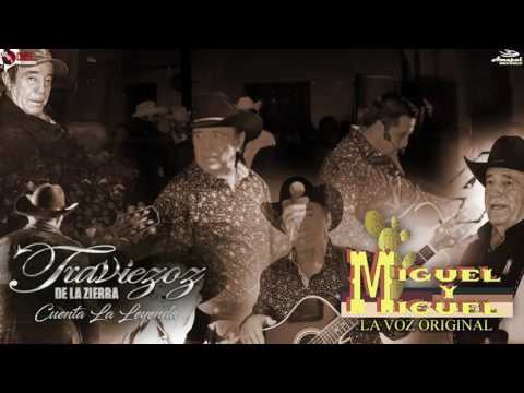Los Traviezoz De La Zierra & Miguel Y Miguel - Cuenta La Leyenda
