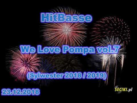 HitBasse -We Love Pompa vol.7 (Sylwester 2018/2019) (23.12.18)