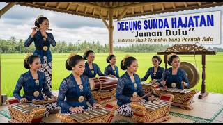 Download lagu DEGUNG SUNDA HAJATAN JAMAN DULU INSTRUMEN MUSIK SUNDA TERMAHAL DAN TERINDAH #degungsundahajatan mp3