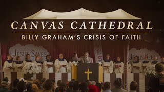 Canvas Cathedral: Billy Graham&#39;s Crisis of Faith | Billy Graham TV Special