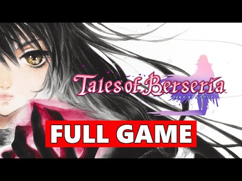 Tales of Berseria Full Walkthrough Gameplay - No Commentary (PC Longplay)