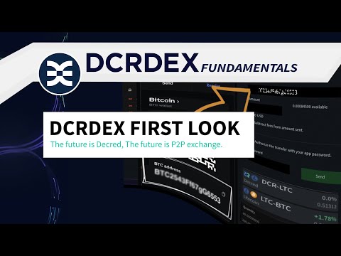 DCRDEX First Look - DecredDEX Fundamentals