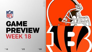 Cleveland Browns vs Cincinnati Bengals | Week 18 Game Preview