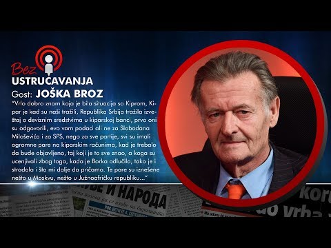 BEZ USTRUČAVANJA - Joška Broz: Borka Vučić, Žika Petrović i Pavle B. su ubijeni zbog kiparskih para!