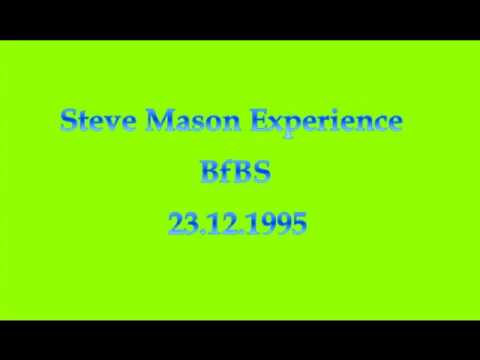 Steve Mason Experience - 23.12.1995 Part 1/2