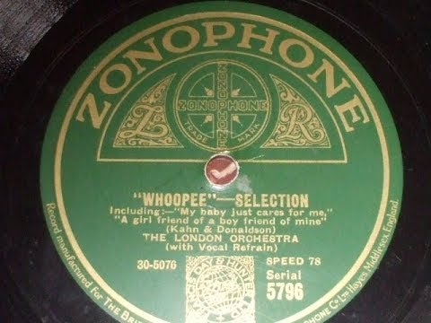 "Whoopee Selection" Played by the London orchestra  Zonophone 5796