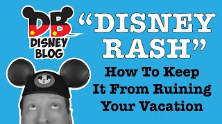 What is Disney Rash, what it isn