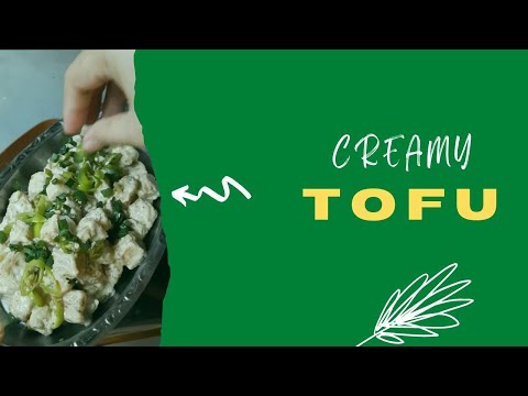 CREAMY TOFU RECIPE