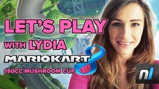 Let's Play With Lydia: Mario Kart 8 Mushroom Cup 150cc Challenge