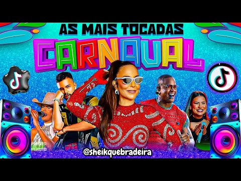 MÚSICAS MAIS TOCADAS DO CARNAVAL DE 2024 🎵 MELHOR SELEÇÃO CARNAVAL 2024! MELHORES MÚSICAS DO TIKTOK!
