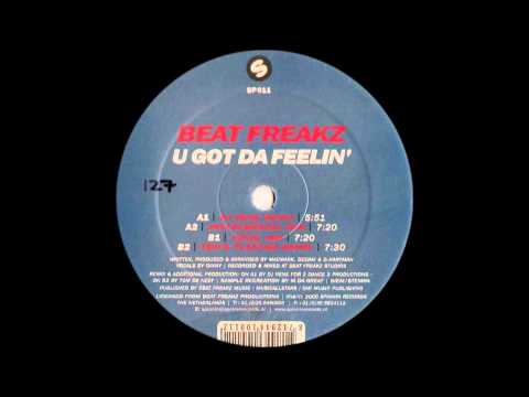 Beat Freakz - U Got Da Feelin' (Vocal Mix) (2001)