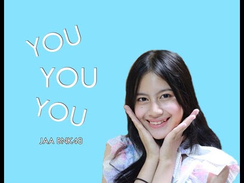 [OPV] จ๋า Jaa BNK48 - YOU YOU YOU