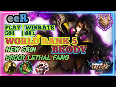 NEW SKIN BRODY LETHAL FANG, WORLD RANK 5 BRODY - eeR, WR 88% - Top Global Brody - Mobile legends.