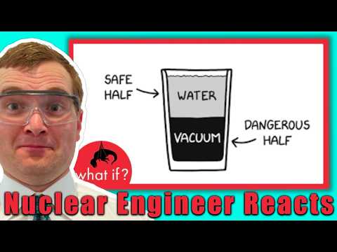 What if a Glass of Water Was LITERALLY Half Empty? - Nuclear Engineer Reacts to XKCD