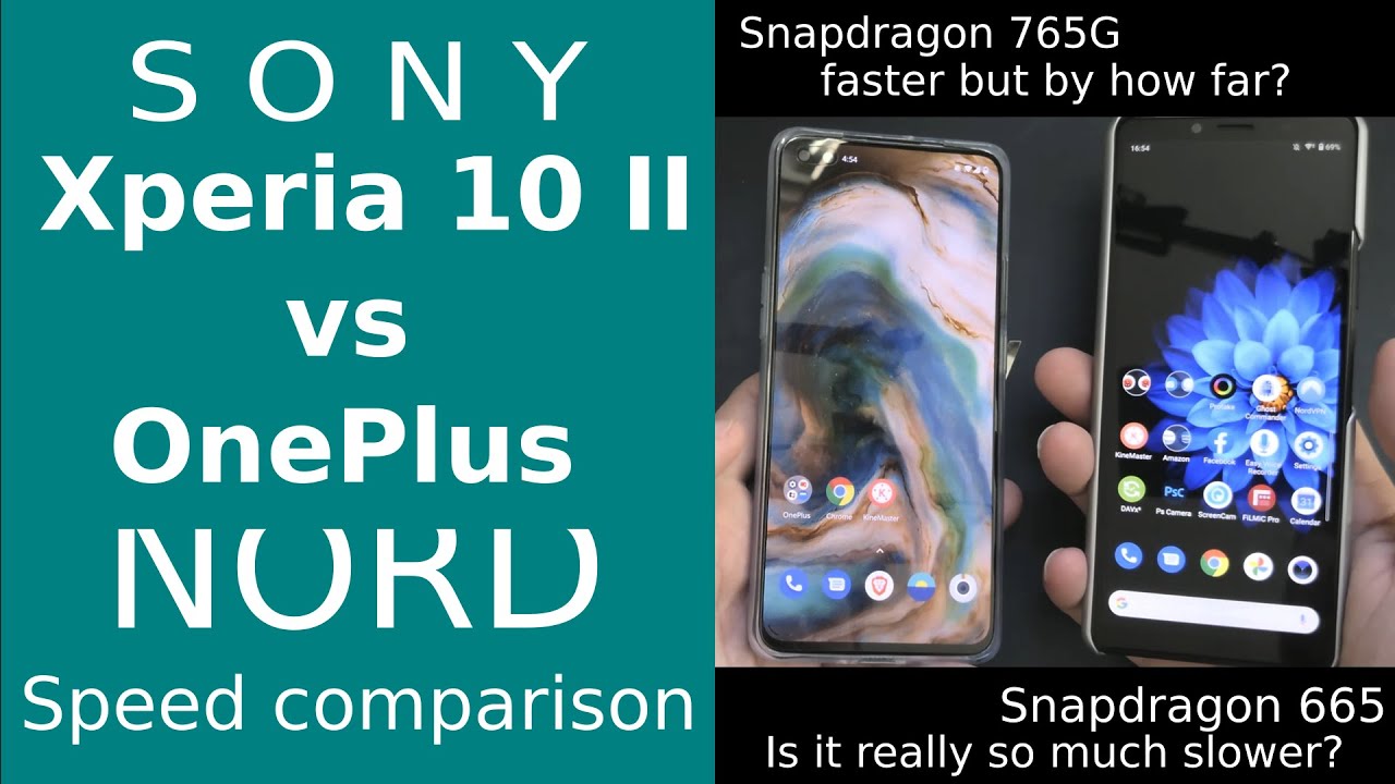 Xperia 10 II vs OnePlus Nord  Speed comparison - Big differences?