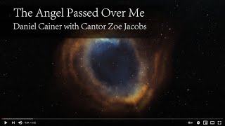 The Angel Passed Over Me - Passover 2021
