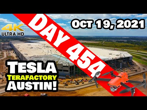 Tesla Gigafactory Austin 4K  Day 454 - 10/19/21 - Tesla Terafactory TX - GIGA TEXAS CRANKING IT OUT!