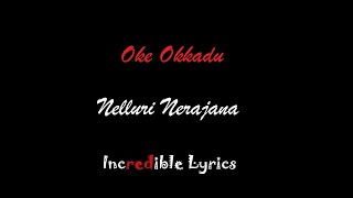 Nelluri Nerajana Song  Oke Okkadu Movie  Incredibl