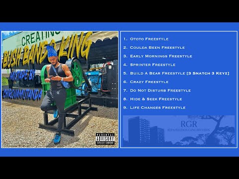 Bush Bando King - A mixtape from CHIROVAMUTANDA #BushBandoMusic 
