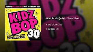 Kidz Bop Kidz - Whip (Nae Nae)