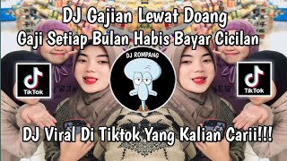 Download lagu DJ GAJI SETIAP BULAN HABIS BAYAR CICILAN IKUT BANYAK ARISAN GAK TAHAN VIRAL DI TIKTOK YANG TERBARU!! mp3