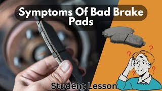 Symptoms Of Bad Brake Pads