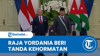 Raja Yordania Anugerahkan Tanda Kehormatan Tertinggi ke Presiden Prabowo