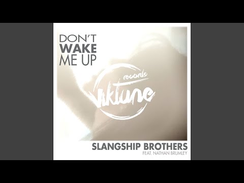 Don't Wake Me Up (feat. Nathan Brumley) (Extended Mix)