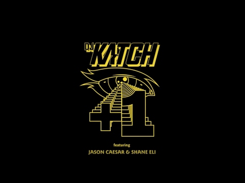 DJ KATCH FEATURING JASON CAESAR & SHANE ELI - "PLUS ONE"