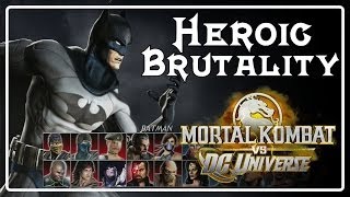 Mortal Kombat VS DC Universe - Heroic Brutality " Batman "