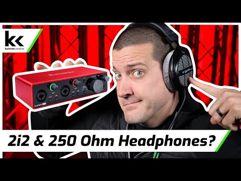 Does Scarlett 2i2 Work With 250 Ohm Headphones?