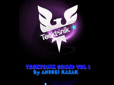Tecktonik sound vol#1 2011 [by Andrei Kazak]