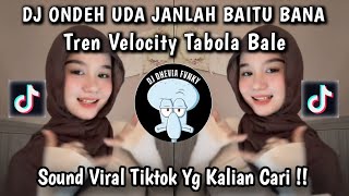 Download lagu DJ TABOLA BALE GACOR TREND VELOCITY TIKTOK || DJ ONDEH UDA JANLAH BAITU BANA VIRAL TIKTOK 2025‼️ mp3 Download lagu DJ TABOLA BALE GACOR TREND VELOCITY TIKTOK || DJ ONDEH UDA JANLAH BAITU BANA VIRAL TIKTOK 2025‼️ mp3