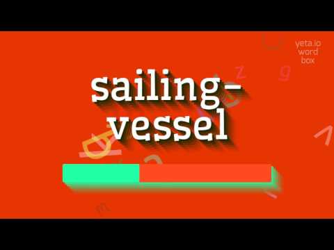 HOW TO SAY SAILING-VESSEL? #sailing-vessel