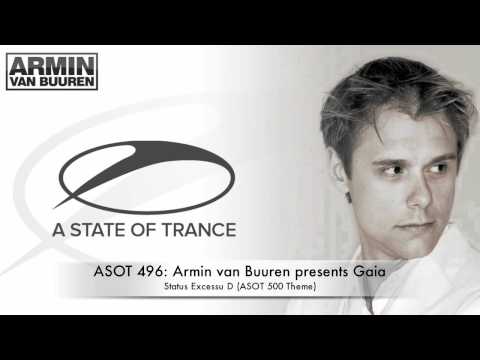 ASOT 496: Armin van Buuren presents Gaia - Status Excessu D (ASOT 500 Theme)