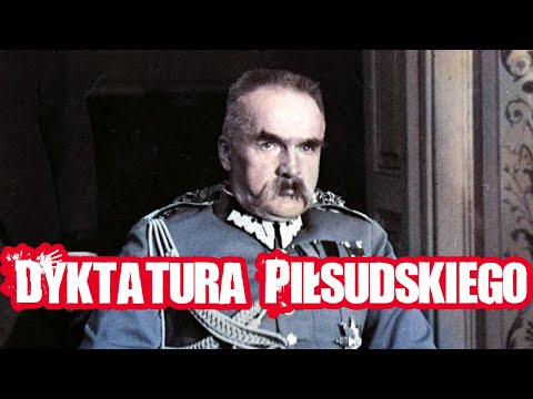 Piłsudski's Dictatorship | Dudek on History